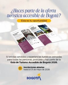 Guía de turismo accesible en Bogotá: convocatoria abierta para 2026 Guía de turismo accesible en Bogotá: convocatoria abierta para 2026